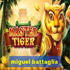 miguel battaglia